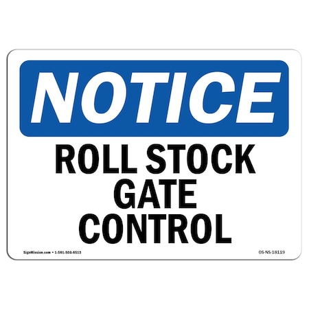 Signmission OSHA Notice, 3.5" Height, Roll Stock Gate Control Sign, 5" X 3.5", Landscape OS-NS-D-35-L-18119